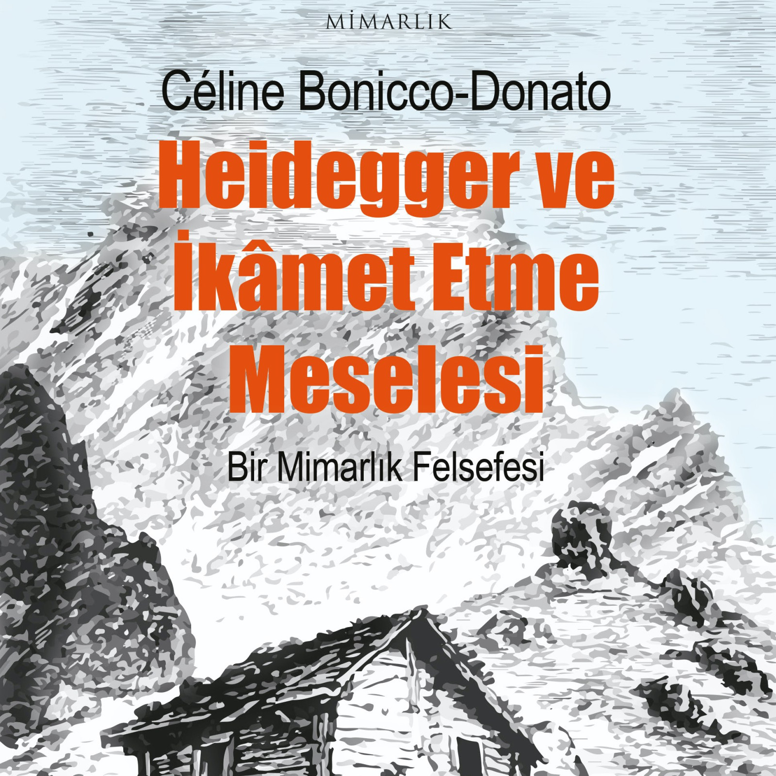 Heidegger ve Ikamet Etme Meselesi kitabının ön kapağı